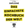 Das einfachste Kochbuch der Welt