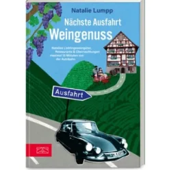 Nächste Ausfahrt: Weingenuss